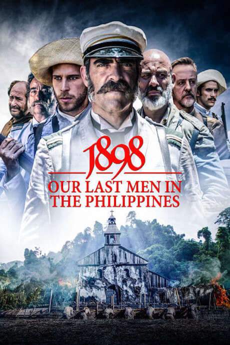 1898: Our Last Men in the Philippines